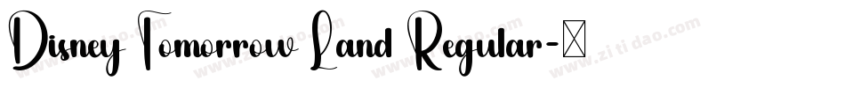 Disney Tomorrow Land Regular字体转换